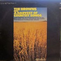 The Browns - A Harvest Of Country Songs